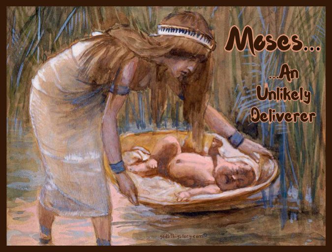 Moses--An Unlikely Deliverer